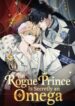 the-rogue-prince-is-secretly-an-omega.jpg